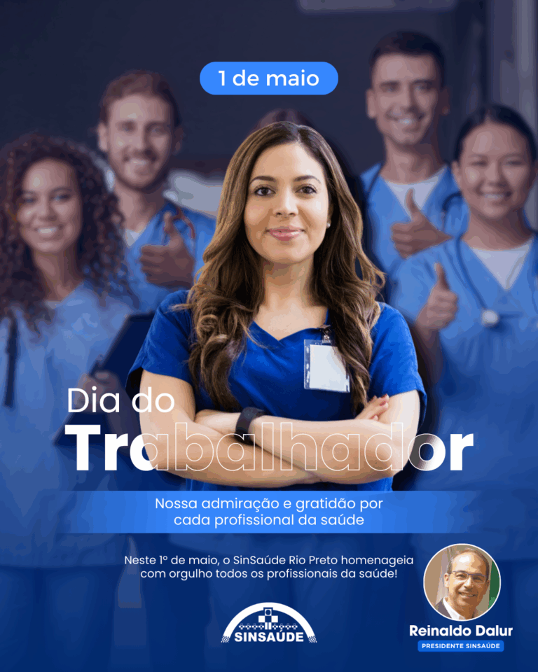 1º de Maio – Dia do Trabalhador 2025 – Sinsaúde Rio Preto
