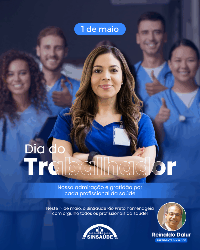 1º de Maio – Dia do Trabalhador 2025 – Sinsaúde Rio Preto